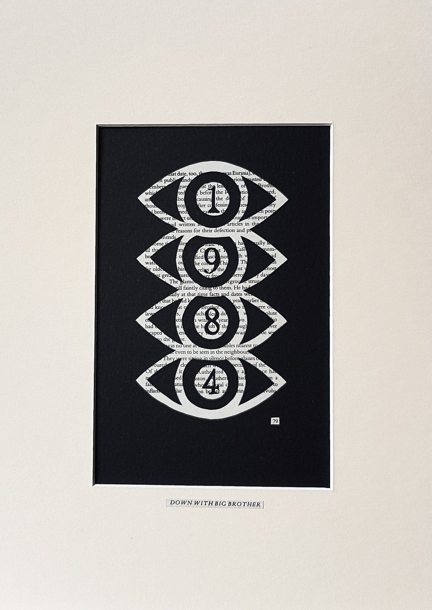 1984 "DOWN WITH BIG BROTHER 79" | Single Paper Cut | Limited Edition 1 of 1 - James Voce // artist