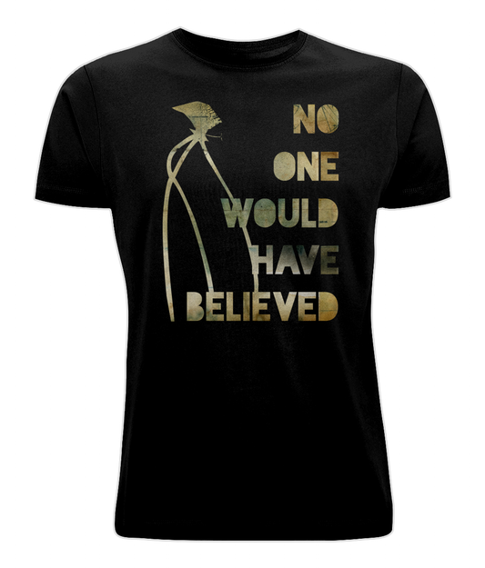 War of the Worlds// "No One Would Have Believed" Crew Neck T-shirt