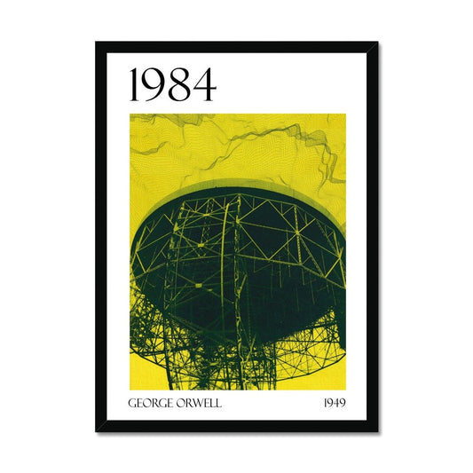 A black framed fine art print of George Orwell's 1984 "Big Brother is Listening" showing the Lovell Telescope on yellow background